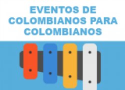 EVENTOS DE COMLOMBIANOS PARA COLOMBIANOS