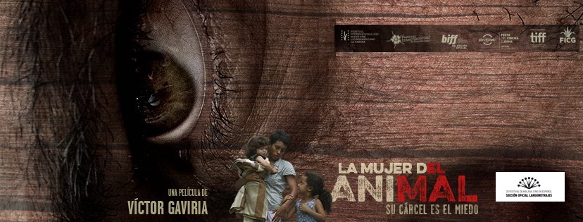 La Mujer del Animal, del director Víctor Gaviria. Su cárcel es el miedo.