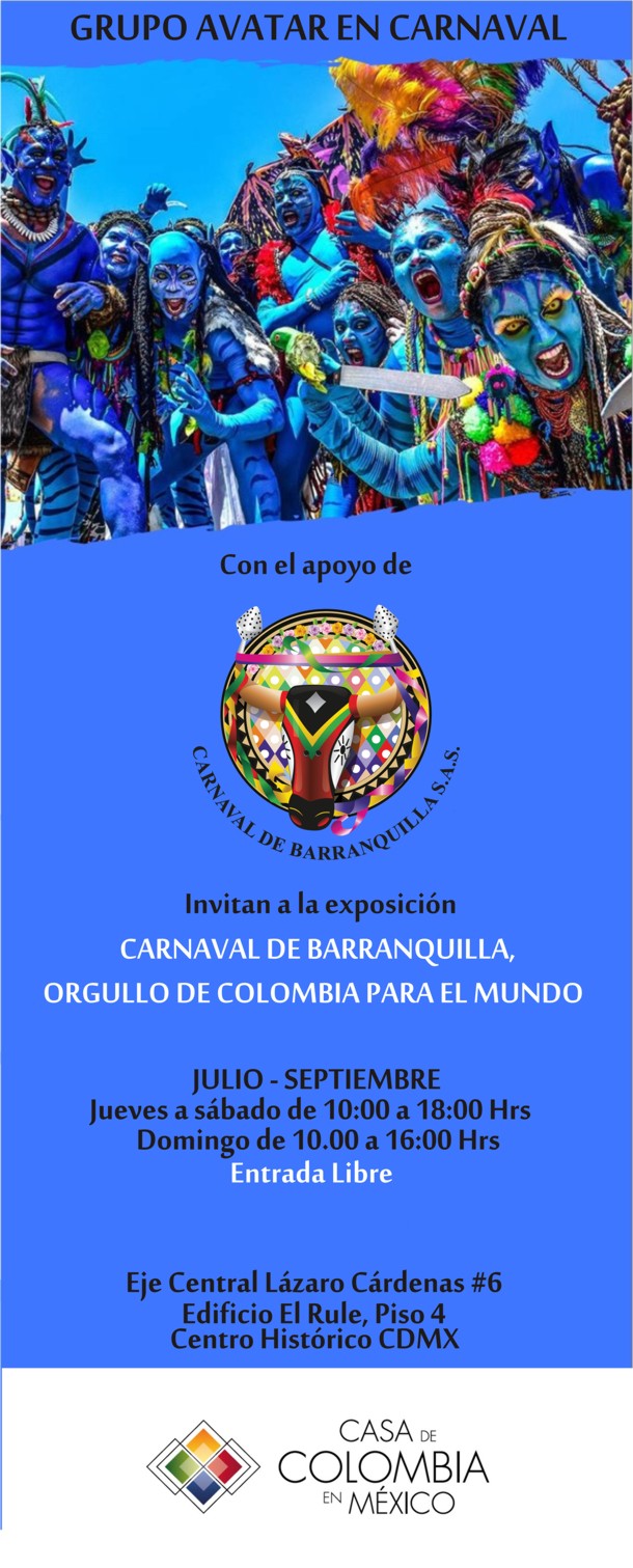 Carnaval de Barranquilla, Orgullo de Colombia para el mundo. Exposición permanente Julio-Septiembre.