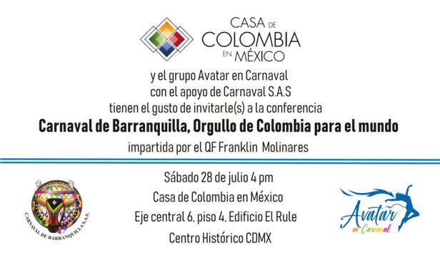 Carnaval de Barranquilla, Conferencia. Sábado 28 de julio 4pm, Casa de Colombia en México.