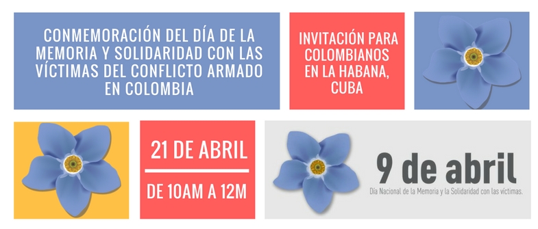 Día de la Memoria y Solidaridad con las Víctimas del Conflicto: invitación para colombianos en La Habana, Cuba