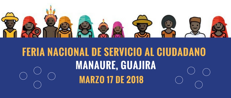 Colombia Nos Une participará en la Feria Nacional de Servicio al Ciudadano en Manaure, Guajira
