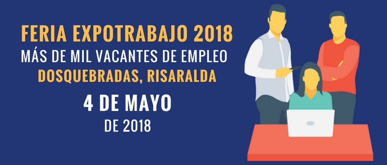 Más de mil vacantes de empleo serán ofertadas en la Feria ExpoTrabajo 2018 en Risaralda
