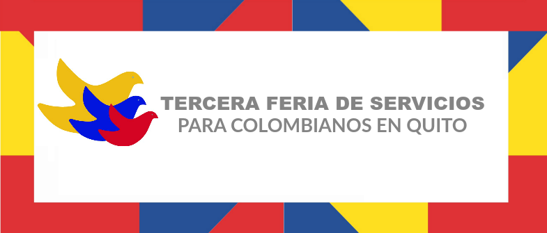 Llega la Tercera Feria de Servicios para colombianos en Quito