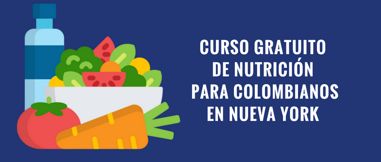 Curso gratuito de nutrición para colombianos en Nueva York