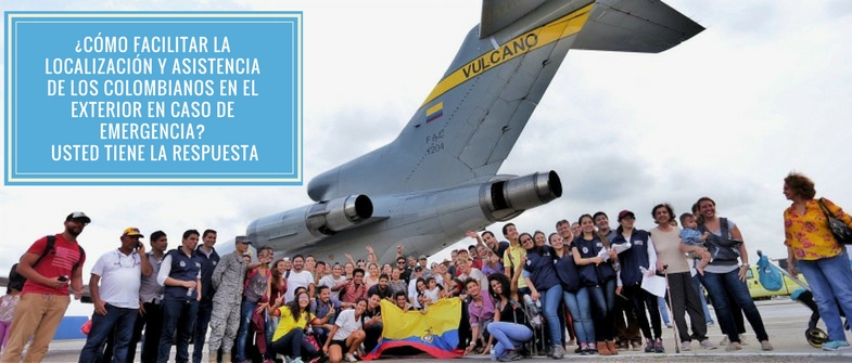 ¿Cómo facilitar la localización y asistencia de los colombianos en el exterior en caso de emergencia? Usted tiene la respuesta