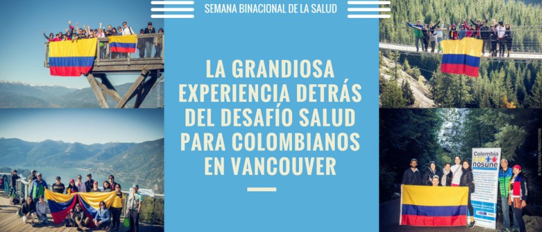La grandiosa experiencia detrás del Desafío Salud para colombianos en Vancouver