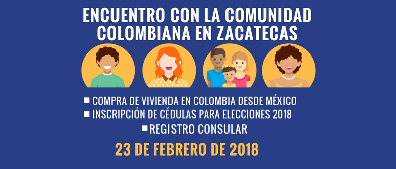 Encuentro con la comunidad colombiana en Zacatecas ¡Invitación abierta!