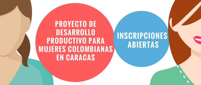 Proyecto de desarrollo productivo para mujeres colombianas en Caracas
