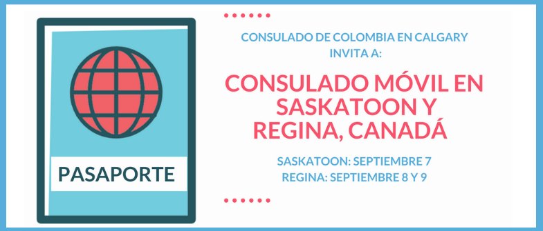 Consulado Móvil en Saskatoon y Regina, Canadá: expedición de pasaportes, inscripción de cédulas para elecciones, entre otros trámites