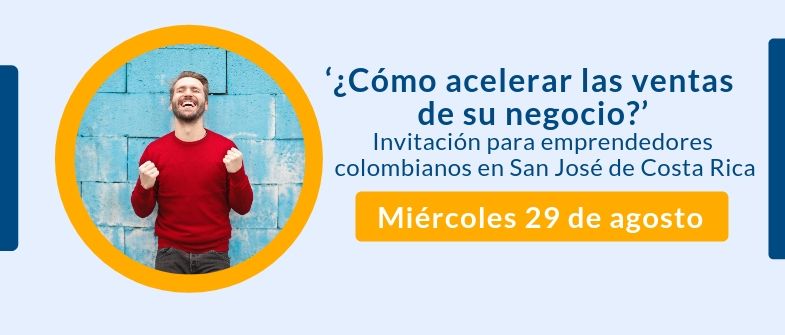 ‘¿Cómo acelerar las ventas de su negocio?’, conferencia para colombianos emprendedores en San José de Costa Rica