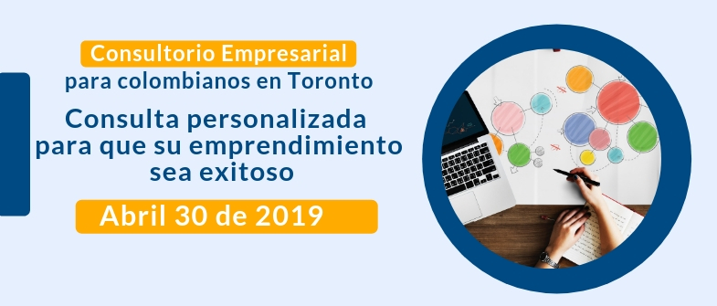 Consulta personalizada para que su emprendimiento sea exitoso, invitación para colombianos en Toronto