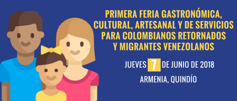 Primera Feria de Servicios para colombianos retornados del exterior y migrantes venezolanos en Quindío