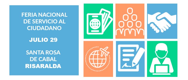Todos los colombianos están invitados a la Feria Nacional de Servicio al Ciudadano en Santa Rosa de Cabal, Risaralda