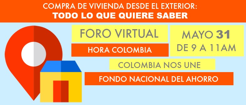 Foro virtual en Colombia Nos Une sobre compra de vivienda desde el exterior