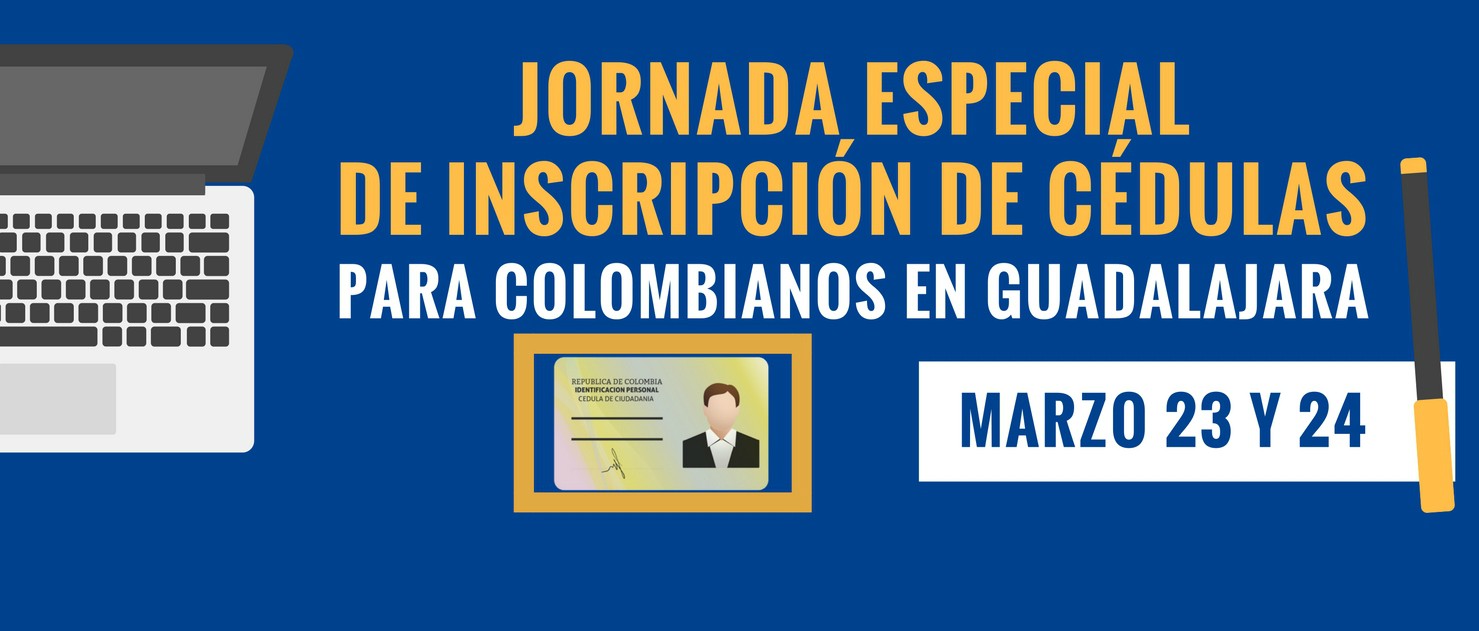 Jornada especial de inscripción de cédulas para colombianos en Guadalajara