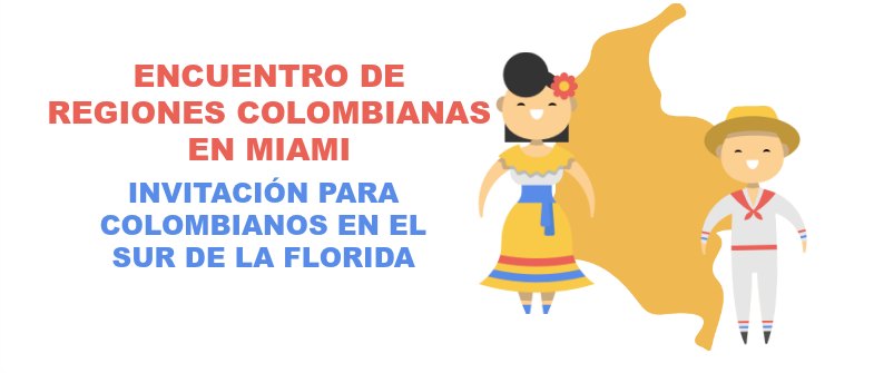 Encuentro de regiones colombianas en Miami: ¡celebración de nuestra independencia!