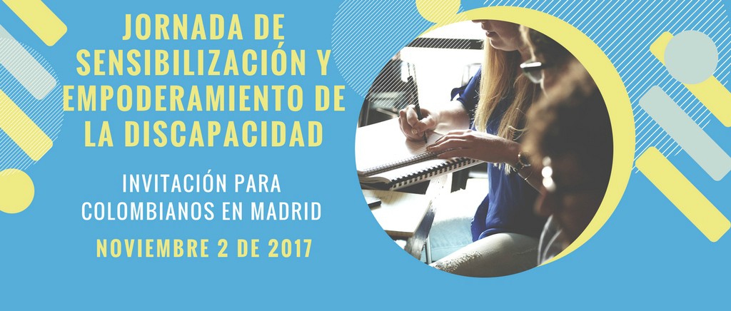 Jornada de sensibilización y empoderamiento de la discapacidad: una invitación para colombianos en Madrid