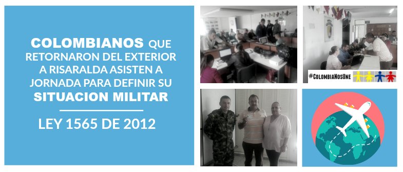 Colombianos que retornaron del exterior a Risaralda definen su situación militar