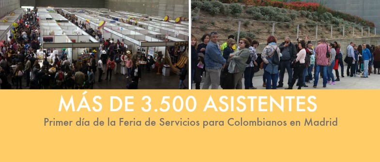 Más de 3.500 ciudadanos asistieron al primer día de la Feria de Servicios para colombianos en Madrid