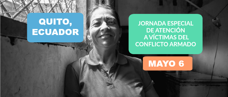 Jornada especial de atención para colombianos víctimas del conflicto armado residentes en Quito