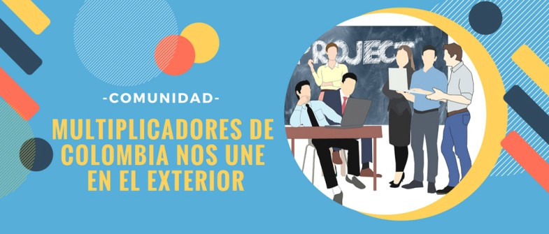 Multiplicadores de Colombia Nos Une en el exterior